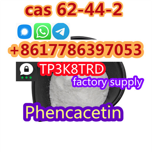 factory Direct sale CAS 62-44-2 Phenacetin WhatsApp/Telegram/Signal+86,Wuhan,Others,Free Classifieds,Post Free Ads,77traders.com