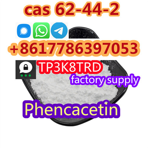 factory Direct sale CAS 62-44-2 Phenacetin WhatsApp/Telegram/Signal+86,Wuhan,Others,Free Classifieds,Post Free Ads,77traders.com