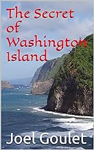 The Secret Of Washington Island novel by Joel Goulet   ,Mumbai,Books,Books & Magazines,77traders